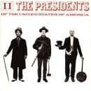 The Presidents of the United States of America II