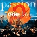 Passion: The Road To One Day