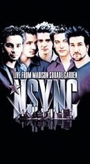 N Sync - Live at Madison Square Garden