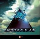 Macross Plus - Original Soundrack - Vol. 1
