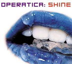 Operatica: Shine