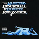 The Electro-Industrial Tribute to Rob Zombie