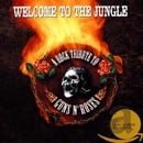 Welcome to the Jungle: A Rock Tribute to Guns N' R