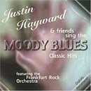 Justin Hayward And Friends Sing The Moody Blues Classic Hits