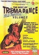 The Best of TromaDance Film Festival, Vol. 2