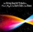 The String Quartet Tribute to Pink Floyd's the Dark Side of the Moon