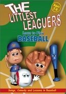The Littlest Leaguers: Learn to Play Baseball