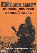 Zakk Wylde's Black Label Society - Boozed Broozed & Broken-Boned