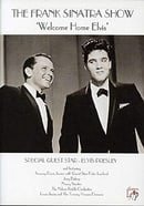 Frank Sinatra's Welcome Home Party for Elvis Presley