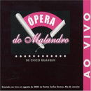 Opera Do Malandro de Chico Buarque - Ao Vivo