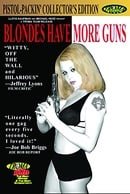Blondes Have More Guns (1996)