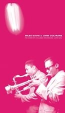 The Complete Columbia Recordings: Miles Davis & John Coltrane