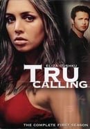 Tru Calling - The Complete First Season