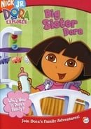 Dora the Explorer - Big Sister Dora