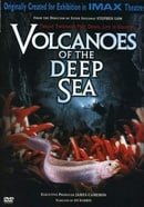 Volcanoes of the Deep Sea (IMAX) (2003)