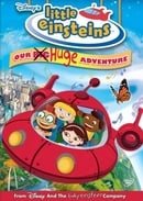 Disney's Little Einsteins - Our Big Huge Adventure