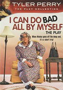 Tyler Perry's I Can Do Bad All By Myself