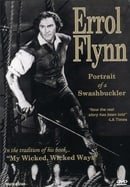 Errol Flynn - Portrait of a Swashbuckler