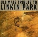 Ultimate Tribute to Linkin Park