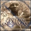 Young Jeezy DJ Drama You Can't Ban The Snowman (Mixtape) Gangsta Grillz Special Edition