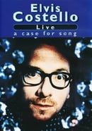 Elvis Costello: Live - A Case For Song
