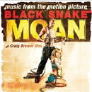 Music from the Motion Picture Black Snake Moan