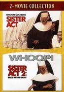 Sister Act / Sister Act 2 - Back in the Habit