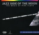 Jazz Side of the Moon: Music of Pink Floyd