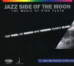 Jazz Side of the Moon: Music of Pink Floyd