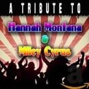 A Tribute to Hannah Montana & Miley Cyrus