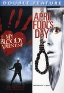 My Bloody Valentine/April Fool's Day