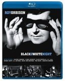 Roy Orbison: Black & White Night 