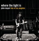 Where the Light Is: John Mayer Live in Los Angeles