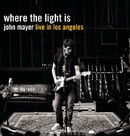 Where the Light Is: John Mayer Live in Los Angeles