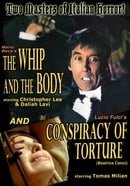 The Whip and the Body/Conspiracy of Torture
