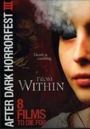 From Within (After Dark Horrorfest III)