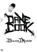 Dane Cook: ISolated INcident