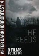 The Reeds (After Dark Horrorfest 4)