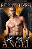 Her Dark Angel (Her Angel Romance Series, Book 1)