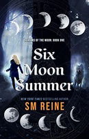 Six Moon Summer (Seasons of the Moon, Book 1)