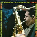 Cannonball Adderley Live
