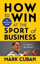 How to Win at the Sport of Business: If I Can Do It, You Can Do It