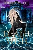 Death Wish (Alexa O'Brien Huntress, Book 5)