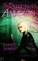 The Reluctant Amazon (Alliance of the Amazons, Book 1)