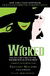 Wicked: The Life and Times of the Wicked Witch of the West (Wicked Years)