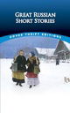 Great Russian Short Stories (Dover Thrift Editions)