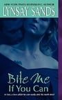 Bite Me If You Can (Argeneau, Book 6)