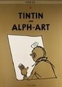 Tintin and Alph-Art (The Adventures of Tintin: Original Classic)