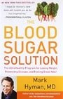 The Blood Sugar Solution: The UltraHealthy Program for Losing Weight, Preventing Disease, and Feeling Great Now!