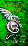 Throne of Jade (Temeraire, Book 2)